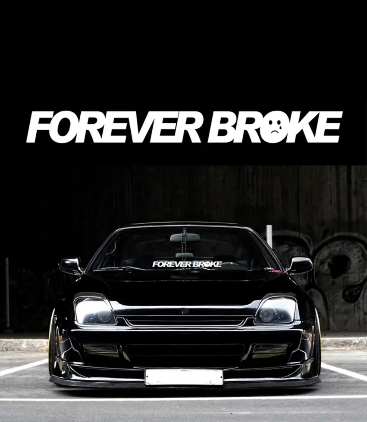 Forever Broke Vinyl Car Sticker (All Colours & Sizes)